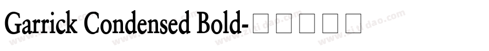 Garrick Condensed Bold字体转换